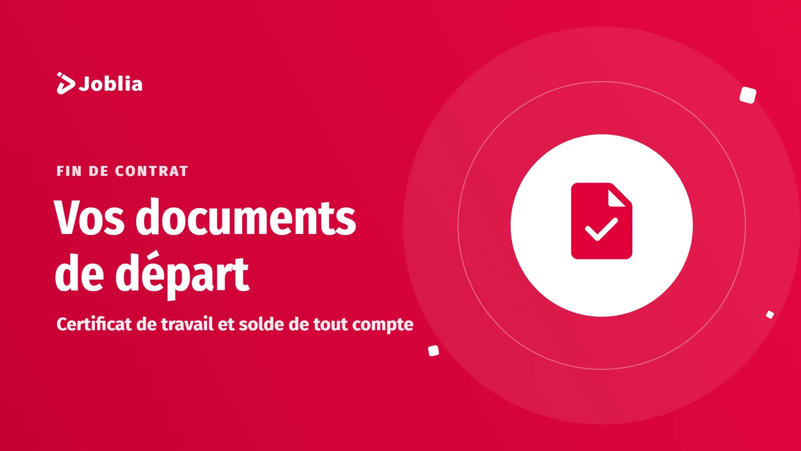 Illustration : les documents de fin de contrat au Maroc