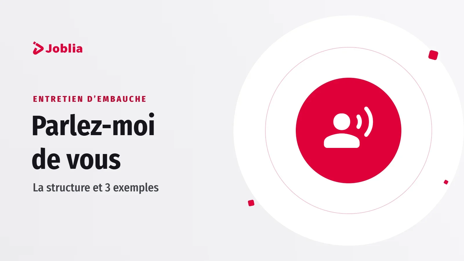 Illustration : répondre à « Parlez-moi de vous » en entretien